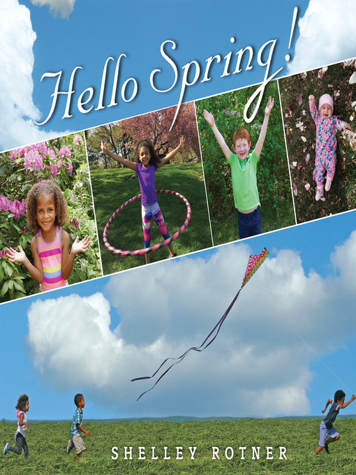 Title details for Hello Spring! by Shelley Rotner - Available